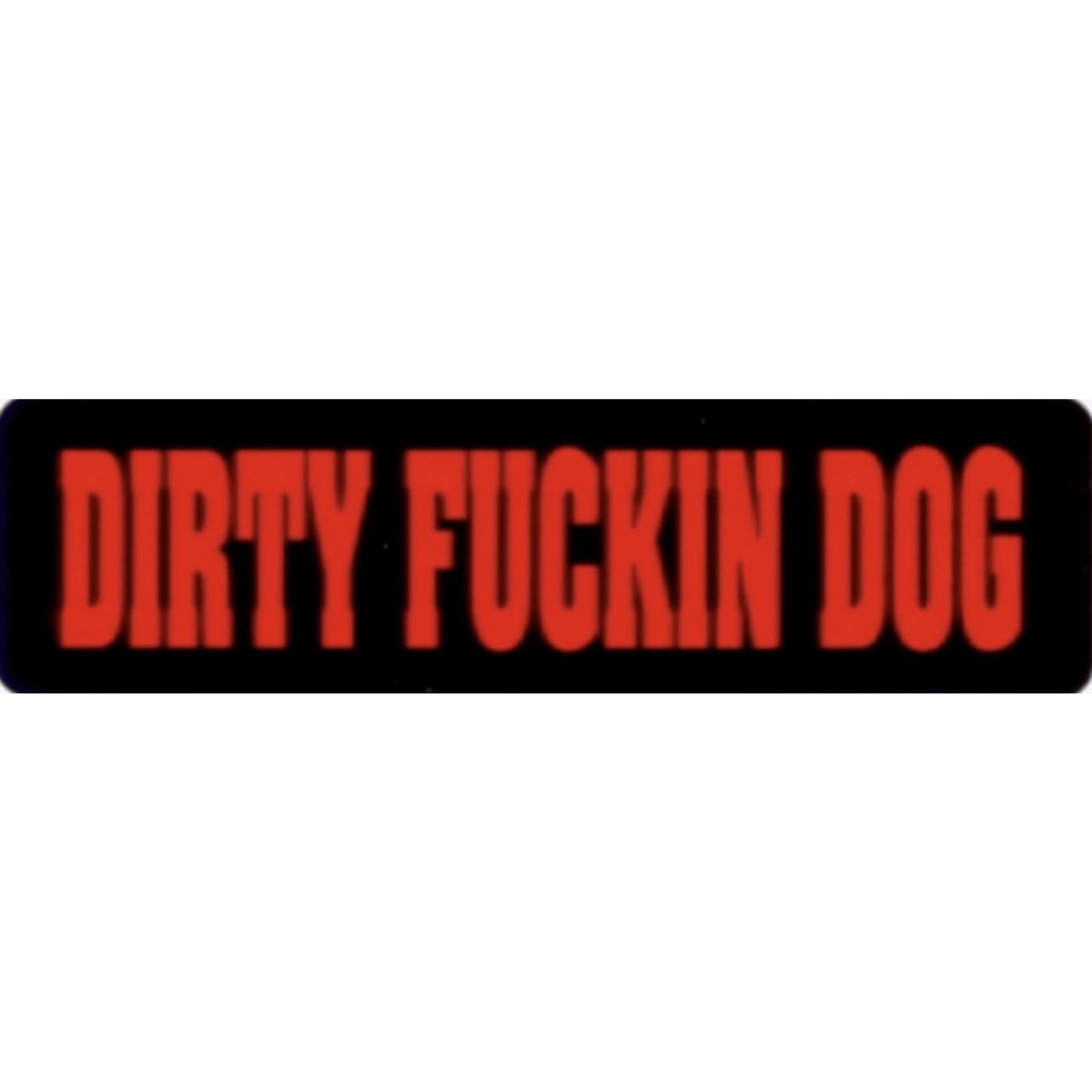 Dirty fuckin dog vinyl motorcycle helmet sticker - bold biker decal