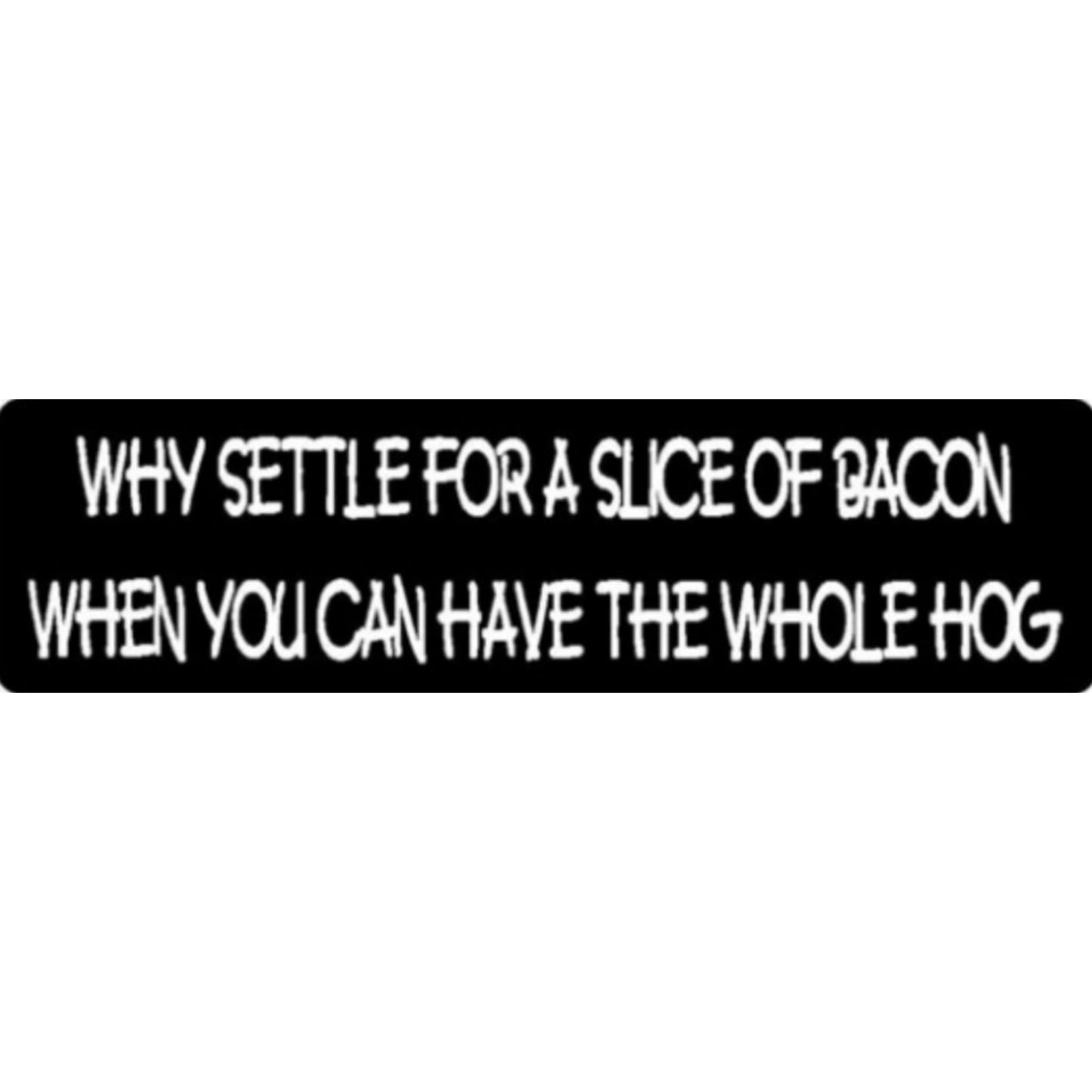 Why settle for a slice of bacon when you can have the whole hog vinyl motorcycle helmet sticker - funny biker decal
