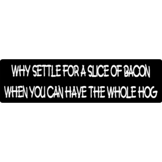 Why settle for a slice of bacon when you can have the whole hog vinyl motorcycle helmet sticker - funny biker decal