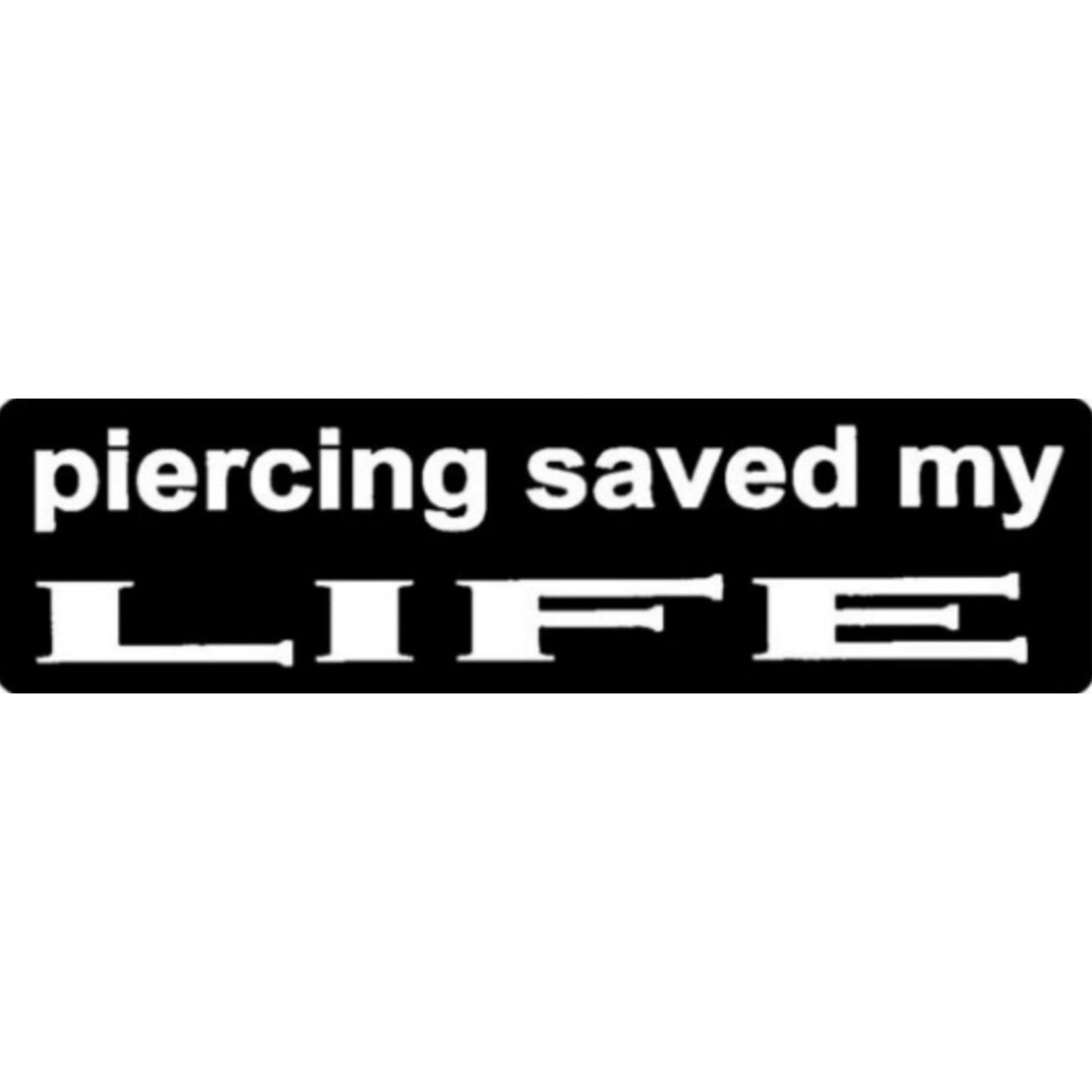 Piercing saved my life vinyl motorcycle helmet sticker - biker decal