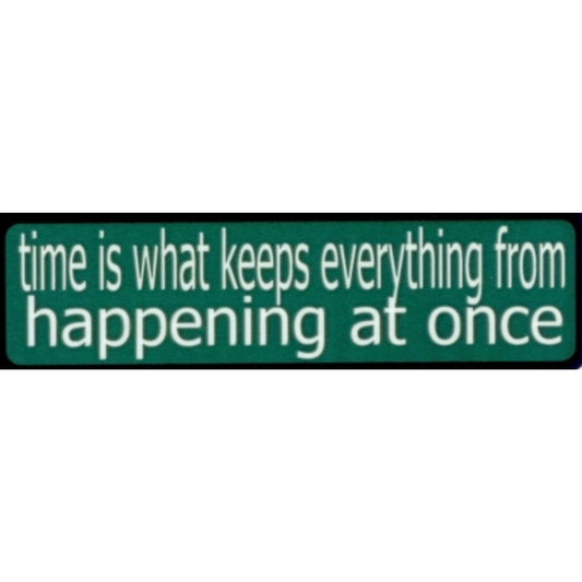 Time is what keeps everything from happening at once vinyl motorcycle helmet sticker - funny biker decal